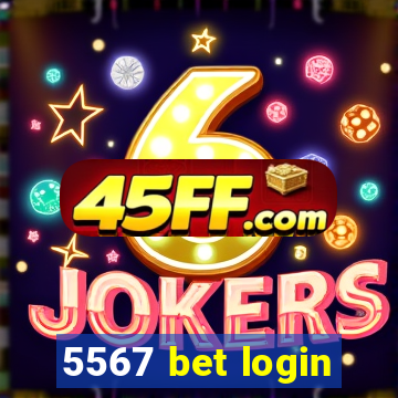 5567 bet login